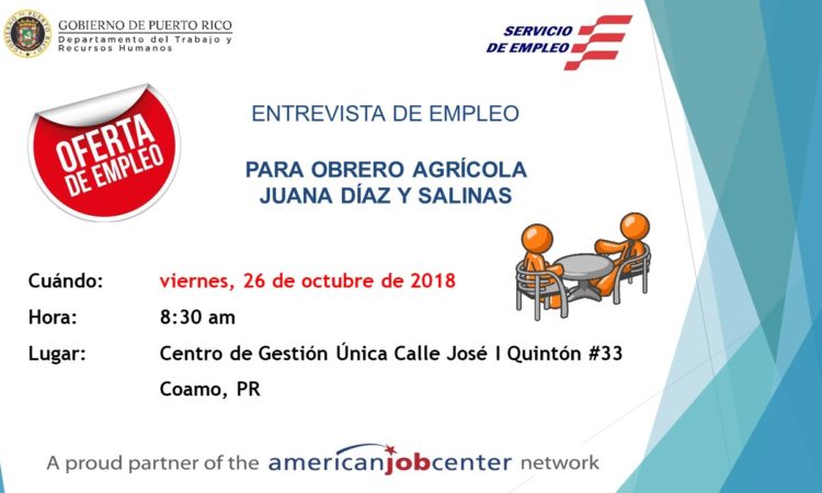 Entrevista de Empleo para Obrero Agrícola Juana Díaz y Salinas - 26 de octubre de 2018